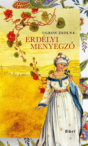 Ugron Zsolna: Erdélyi menyegző