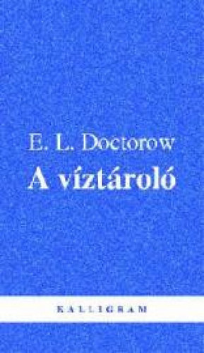 E. L. Doctorow: A víztároló