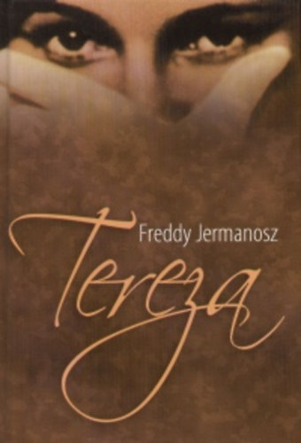 Freddy Jermanosz: Tereza