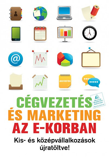 : Cégvezetés és marketing az e-korban