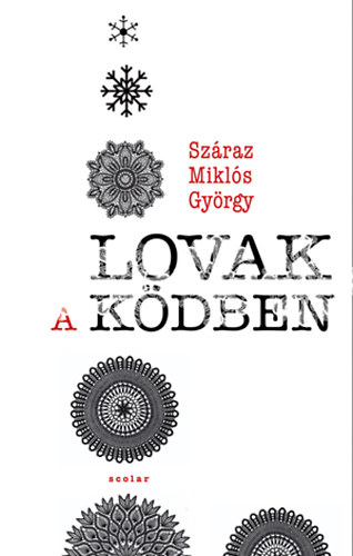 Száraz Miklós György: Lovak a ködben