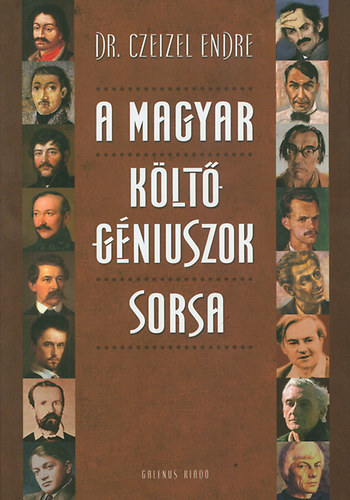 Dr. Czeizel Endre: A magyar költőgéniuszok sorsa