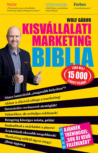 Wolf Gábor: Kisvállalati marketing Biblia