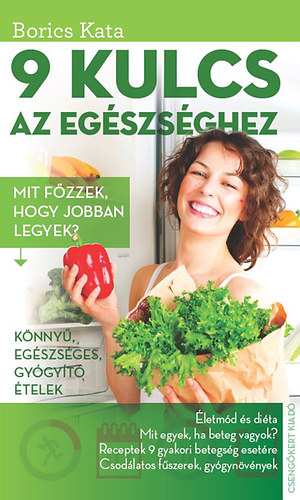 Borics Kata: 9 kulcs az egészséghez