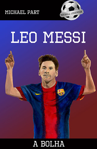 Part, Michael: Leo Messi - A bolha