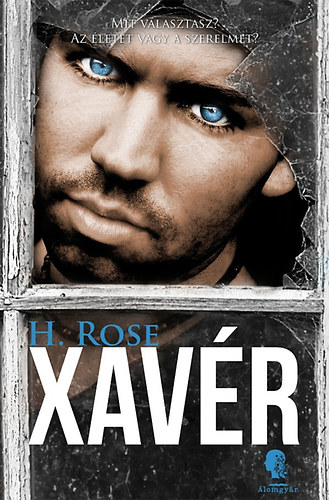 H. Rose: Xavér