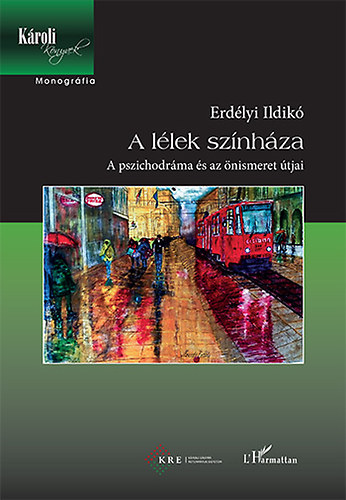 Erdélyi Ildikó: A lélek színháza