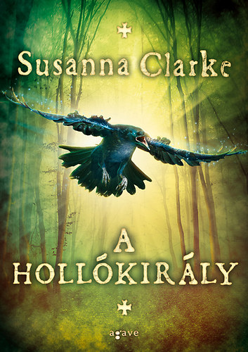 Susanna Clarke: A hollókirály