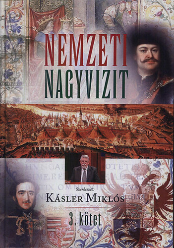 Kásler Miklós (szerk.): Nemzeti Nagyvizit 3.