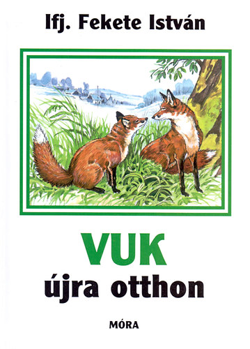 ifj. Fekete István: Vuk újra otthon