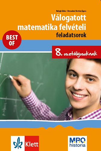 Balogh Erika, Brecsokné Kertész Ágnes: Válogatott matematika felvételi feladatsorok 8. osztályosoknak