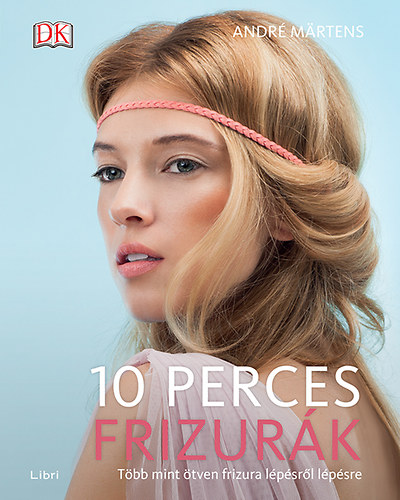 André Martens: 10 perces frizurák