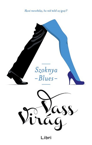 Vass Virág: Szoknya Blues
