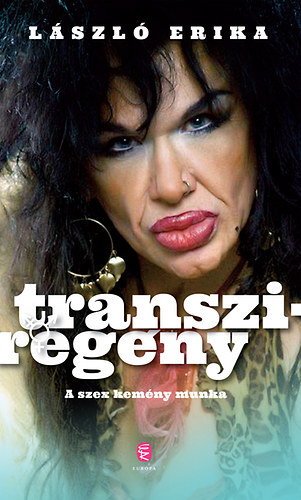 László Erika: Transziregény