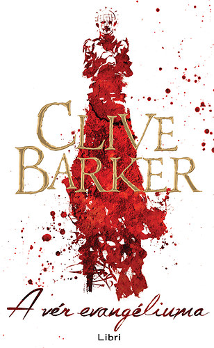 Clive Barker: A vér evangéliuma