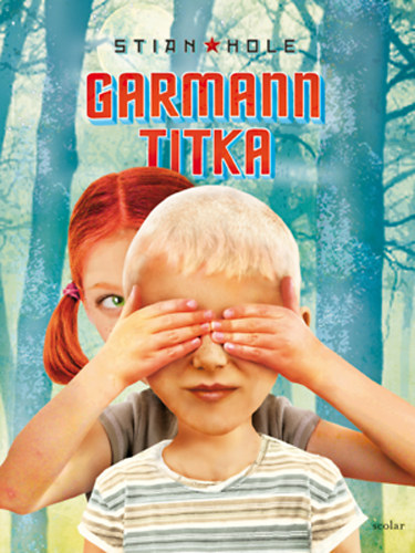 Stian Hole: Garmann titka