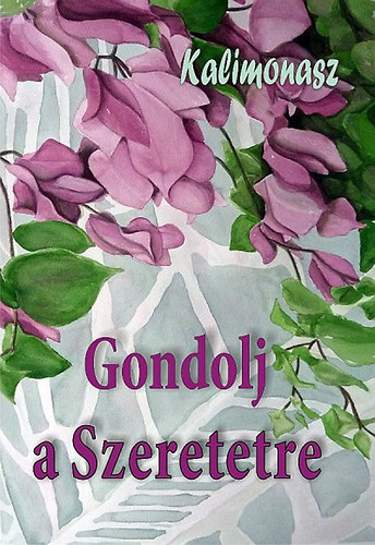 Kalimonasz: Gondolj a Szeretetre