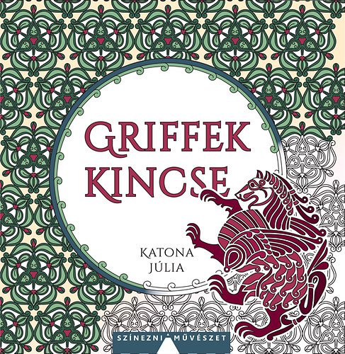 Katona Júlia: Griffek kincse