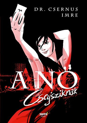 Dr. Csernus Imre: A Nő - Csajsziknak