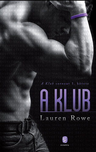 Lauren Rowe: A Klub