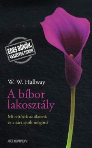 W.W. Hallway: A bíbor lakosztály