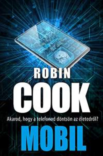Robin Cook: Mobil