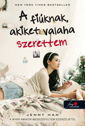Jenny Han: A fiúknak, akiket valaha szerettem
