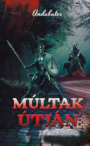 Andabates: Múltak útján