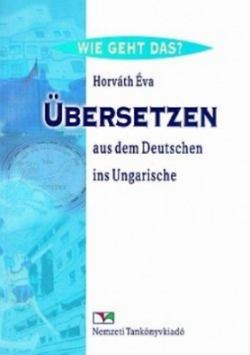 Horváth Éva: Übersetzen aus dem Deutschen ins Ungarische