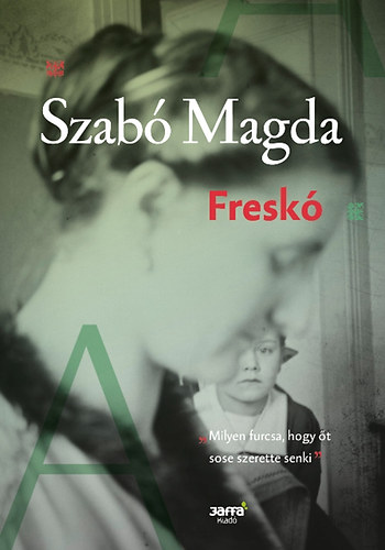 Szabó Magda: Freskó