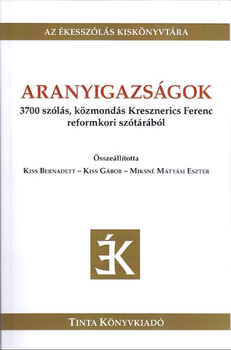 : Aranyigazságok