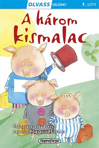 Sara Torrico: Olvass velünk! (1) - A három kismalac