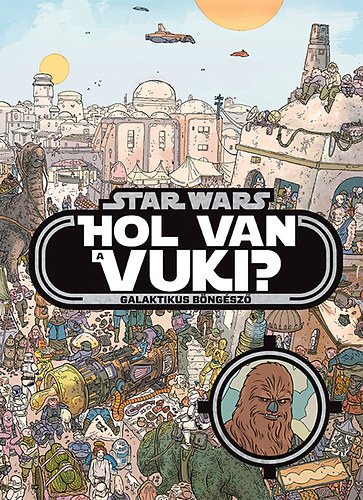 : Star Wars  - Hol van a vuki?