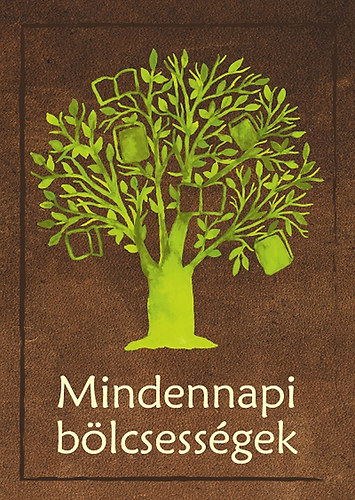 : Mindennapi bölcsességek