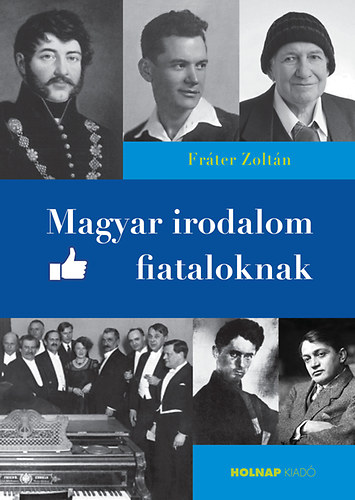 Fráter Zoltán: Magyar irodalom fiataloknak