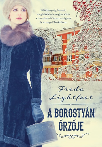 Lightfoot, Freda: A borostyán őrzője