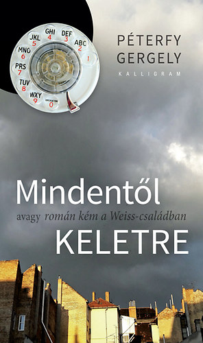Péterfy Gergely: Mindentől keletre