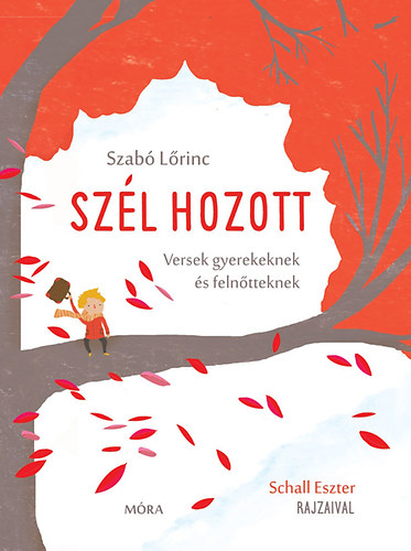 Szabó Lőrinc: Szél hozott