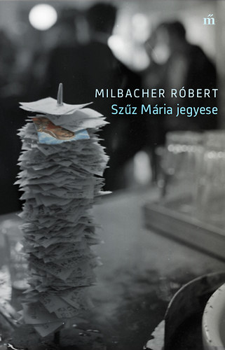 Milbacher Róbert: Szűz Mária jegyese