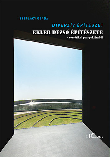 Széplaky Gerda: Diverzív építészet