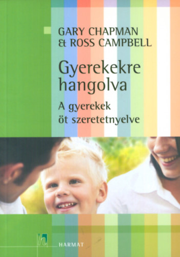 Gary Chapman, Ross Campbell: Gyerekekre hangolva