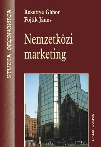 Rekettye Gábor; Fojtik János: Nemzetközi marketing