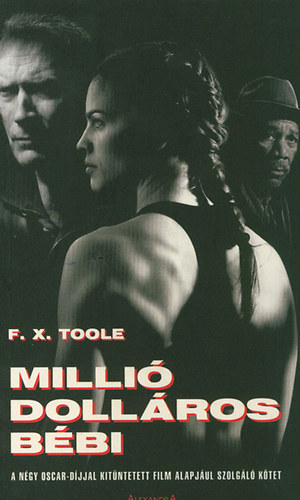 F.X. Toole: Millió dolláros bébi