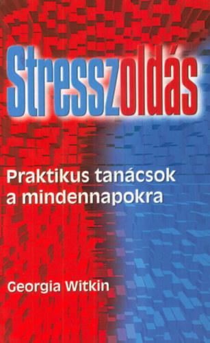 Georgia Witkin: Stresszoldás