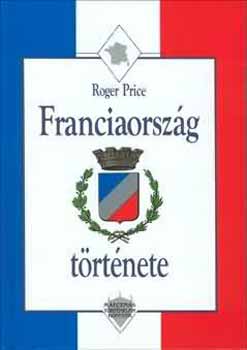 Roger Price: Franciaország története