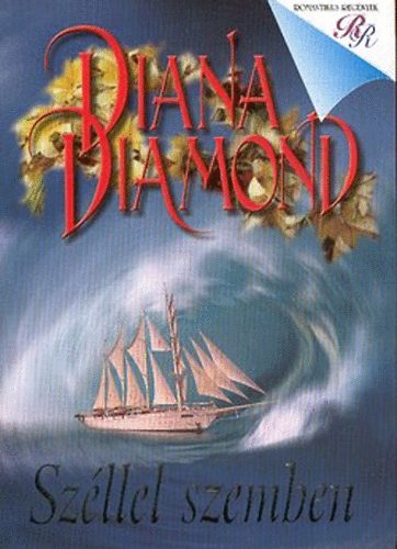 Diana Diamond: Széllel szemben