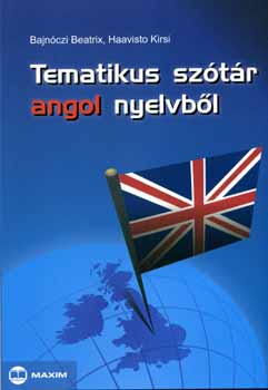 Bajnóczi Beatrix, Kirsi, Haavisto: Tematikus szótár angol nyelvből