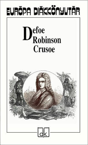 Daniel Defoe: Robinson Crusoe - Európa diákkönyvtár