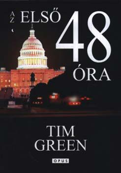 Tim Green: Az első 48 óra