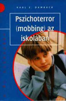 Karl E. Dambach: Pszichoterror (Mobbing) az iskolában